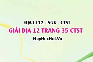 Giải Địa lí 12 trang 35 Chân trời sáng tạo SGK